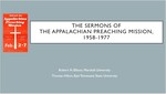 Sermons of the Appalachian Preaching Mission, 1958-1977 by Robert H. Ellison and Thomas Hilton