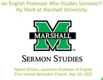 An English Professor Who Studies Sermons?! My Work at Marshall University