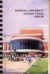 Graduate Catalog, 1988-1989 by Marshall University