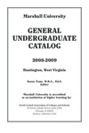 General Undergraduate Catalog, 2008-2009 by Marshall University