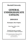 General Undergraduate Catalog, 2009-2010 by Marshall University
