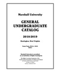General Undergraduate Catalog, 2018-2019 by Marshall University