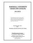 Graduate Catalog, 2012-2013 by Marshall University