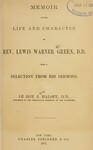 Memoir of the Life and Character of Rev. Lewis Warner Green, with a Selection from His Sermons