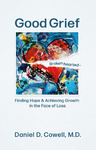Good Grief: Finding Hope & Achieving Growth in the Face of Loss