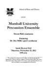 Marshall University Music Department Presents the Marshall University Percussion Ensemble