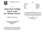 Marshall University Music Department Presents a Jomie Jazz Visiting Guest Artist, Dr. Michael Stryker