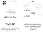 Marshall University Music Department Presents a Senior Recital, Josh Sharp, tuba, Along with, Will Murphy, piano