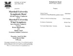 Marshall University Music Department Presents the Marshall University Symphonic Band and the Marshall University Wind Symphony
