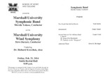 Marshall University Music Department Presents the Marshall University Symphonic Band, Shirelle Yuhase, Conductor, and the, Marshall University Wind Symphony, Steve Barnett, Conductor, featuring Dr. Richard Kravchek, oboe