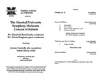 Marshall University Music Department Presents The Marshall University Symphony Orchestra, Concert of Soloists, Dr. Elizabeth Reed Smith, conductor, Dr. Edwin Bingham, guest conductor, featuring, Jordan Carinelli, alto saxophone, Yuhao Zhoe, violin by Elizabeth Reed Smith and Ed Bingham