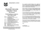 Marshall University Music Department Presents the Marshall University Chamber Choir, In Concert, David Castleberry, Conductor, Mark Smith, Pianist