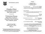 Marshall University Music Department Presents the Chamber Choir, David Castleberry, Conductor, Mark Smith, pianist, In concert with, University Chorus, Robert Wray, Conductor, Evan Mack, Guest Conductor, T.K. Lombardo, pianist