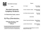 Marshall University Music Department Presents the Marshall University Symphony Orchestra, Dr. Elizabeth Reed Smith, conductor, in, By Way of Introduction...