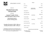 Marshall University Music Department Presents the Marshall University Choral Union, performing, Antonio Vivaldi's Gloria, Alan Hovhaness' Glory to God, Mark Smith, director, Alanna Cushing, piano