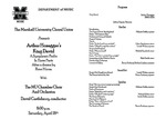 Marshall University Music Department Presents The Marshall University Choral Union, presents, Arthur Honegger's King David, A Symphonic Psalm, In Three Parts, After a drama by, Rene Moraz, with, The MU Chamber Choir and Orchestra by David Castleberry