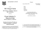 Marshall University Music Department Presents the MU Choral Union, with, MU Chorus, Chamber Choir & MU Orchestra, performing, Franz Schubert's Mass in E-flat