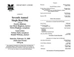 Marshall University Music Department Presents the Seventh Annual Single Reed Day, featuring, Faculty clinicians, Ann Marie Bingham, clarinet, Edwin Bingham, saxophone, and, Guest artists, Nathan Nabb, saxophone, Donald Williams, clarinet by Ann Bingham, Ed Bingham, Nathan Nabb, and Donald Williams