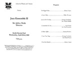 Marshall University Music Department Presents a Jazz Ensemble II, Mr. Jeffrey Wolfe, Director by Jeff Wolfe