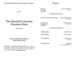 Marshall University Music Department Presents The Marshall University Chamber Choir, In Concert, ​David Castleberry, Conductor, Mark Smith, Pianist