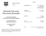 Marshall University Music Department Presents a Marshall University Percussion Ensemble, Steven Hall, conductor, Chris Scarberry, assistant conductor by Steven Hall and Chris Scarberry