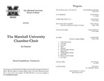 Marshall University Department of Music Presents The Marshall University, Chamber Choir, In Concert by David Castleberry