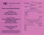 Marshall University Music Department Presents the Ninth Annual Double Reed Day, with, Guest Artists, Donna Conaty, oboe, Peter Simpson, bassoon, and, Faculty Clinicians, Ann Marie Bingham, oboe, English horn, Edwin Bingham, bassoon, Kay Lawson, bassoon, Chris Kellermeyer, conductor by Ann Bingham, Ed Bingham, and Kay Lawson