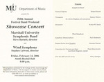 Marshall University Music Department Presents the Fifth Annual Festival Band Weekend, Showcase Concert, Marshall University Symphonic Band, Steve Barnett, director, and, Wind Symphony, Stephen Lawson, director by Steve Barnett and Stephen Lawson