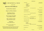 Marshall University Music Department Presents the Brass Ensemble, Barefoot Brass Quintet, Maple Leaf Brass Quintet, Huntington Horns, Stephen Lawson, director, MU Trumpet Ensemble, Martin Saunders, director, MU Trombone Choir Michael Stroeher, director, Tubonium, George Palton, director by Stephen Lawson, Martin W. Saunders, Michael Stroeher, and George Palton