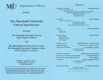 Marshall University Music Department Presents The Marshall University Choral Spectacular, featuring, The Marshall University Chorus, Susan Onofrio, conductor, And, The Marshall University Choral Union, The Marshall University Chamber Choir, David Castleberry, conductor by Susan Onofrio and David Castleberry