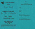 Marshall University Department of Music Presents a Faculty Recital, featuring the works of, Antonio Carlos Brasileiro de Almeida Jobim, Renalto Vasconcellos, The University of Brasília, and, Sean Parsons, Marshall University by Renalto Vasconcellos and Sean Parsons