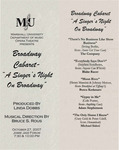 Marshall University Music Department Presents a Broadway Cabaret –, “A Singer’s Night, On Broadway”, Produced by, Linda Dobbs, Musical Direction by, Bruce S. Rous by Linda Dobbs and Bruce S. Rous