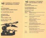 Marshall University Music Department Presents FLUTEWORKS, Thunder Flute Ensemble Concert, Dr. Wendell Dobbs, Director, with guest artist, Elizabeth Brightbill, and, Andrew Gabbert, cello by Wendell B. Dobbs Dr., Elizabeth Brightbill, and Andrew Gabbert