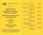 Marshall University Music Department Presents the Marshall University, Department of Music, Symphony Orchestra, Şőlen Dikener, conductor 2008 Departmental Concerto, Competition Final by Şőlen Dikener