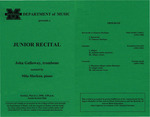 Marshall University Music Department presents a Junior Recital, John Galloway, trombone, assisted by, Mila Markun, piano by John Galloway