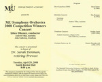 Marshall University Music Department presents the MU Symphony Orchestra, 2008 Competition Winners, Concert, Şőlen Dikener, conductor, Andrew Tilley, marimba, John Galloway, trombone by Şőlen Dikener, Andrew Tilley, and John Galloway