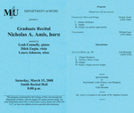 Marshall University Music Department presents a Graduate Recital, Nicholas A. Amis, horn, assisted by, Leah. Connelly, piano, Dilek Engin, viola, Laura Johnson, oboe by Nicholas A. Amis