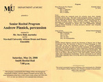 Marshall University Music Department presents a Senior Recital Program, Andrew Pinnick, percussion, asssisted by, Mr. Steve Hall, marimba, and the, Marshall University African Drum and Dance Ensemble by Andrew Pinnick