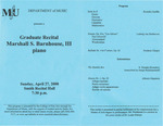 Marshall University Music Department presents a Graduate Recital, Marshall S. Barnhouse, III, piano by Marshall S. Barnhouse, III