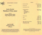 Marshall University Music Department presents a Junior Recital, Matthew Pritt, tenor, assisted by, Pamela Johnson, piano, Tiago Negreiros, guitar by Matthew Pritt