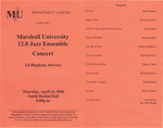 Marshall University Music Department presents a Marshall University, 12.0 Jazz Ensemble, in Concert, Ed Bingham, director by Ed Bingham