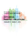 Sixth Annual Festival of New Music February 27 - March 1, 2015