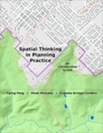 Spatial Thinking in Planning Practice: An Introduction to GIS