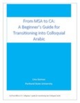 FROM MSA to CA: A Beginner's Guide to Transitioning to Colloquial Arabic