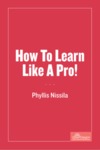 How to Learn Like A Pro