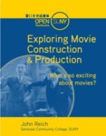 Exploring Movie Construction & Production: What’s so exciting about movies?