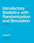 Introductory Statistics with Randomization and Simulation - First Edition