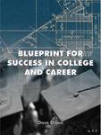 Blueprint for Success in College and Career