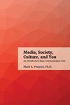 Media/ Society/ Culture and You