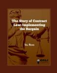 The Story of Contract Law: Implementing the Bargain